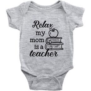 Relax My Mom Is A Teacher Novetly Newborn Onesie Short Sleeve Crawl Baby Bodysuit