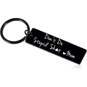Don't Do Stupid Shit Metal Keychains-Funny Key Chains Gifts for Teens,Daughter Son Key Chains Gifts from Mom,Gifts for Son Daughter Kids,Gag Gifts for Teenage Boys Girls,Christmas Stocking Stuffer