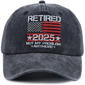 Retired 2025 Not My Problems Anymore Hat, Funny Adjustable Embroidered Retirement Baseball Cap for Men Women