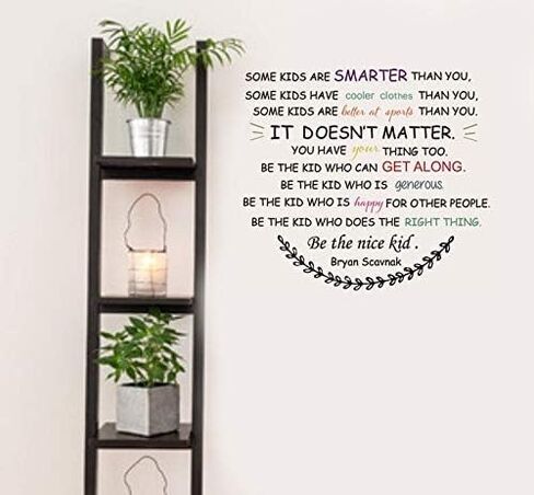 Be The Nice Kid Wall Decal Kids Decals Some Kids are Smarter Than You Quote Some Kids are Smarter Than You Wall Decals Be The Nice Kid Decals for School Classroom in Saudi Arabia