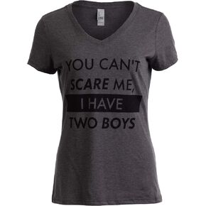 You Can't Scare Me, I Have Children | Funny Mom Mommy Mama Cute Joke Women V-Neck T-Shirt