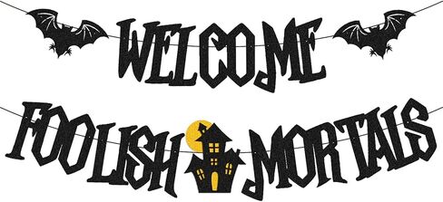 Welcome Foolish Mortals Banner for Halloween Bats Haunted House Ghost Horror Theme Happy Halloween Party Supplies Glitter Black Decorations in Kuwait