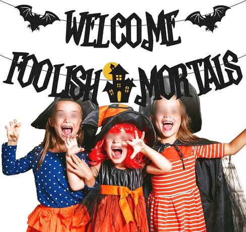 Welcome Foolish Mortals Banner for Halloween Bats Haunted House Ghost Horror Theme Happy Halloween Party Supplies Glitter Black Decorations in Kuwait