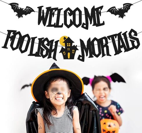 Welcome Foolish Mortals Banner for Halloween Bats Haunted House Ghost Horror Theme Happy Halloween Party Supplies Glitter Black Decorations in Kuwait