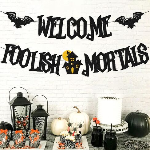 Welcome Foolish Mortals Banner for Halloween Bats Haunted House Ghost Horror Theme Happy Halloween Party Supplies Glitter Black Decorations in Kuwait