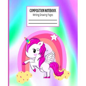 Composition Notebook: Unicorn Journal, Wide Ruled Pages Alternating with Blank Drawing Sheets ( 110 pages, 7.5 x 9.25 in )