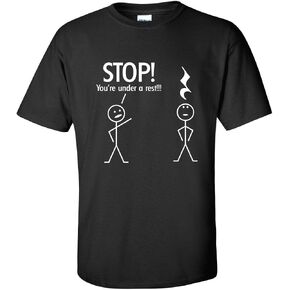 Stop You're Under A Rest Police Music Humor Graphic Novelty Funny T Shirt