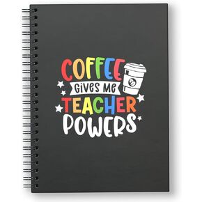 Coffee Gives Me The Power Of A Teacher,Funny Blank Spiral Notebook, Coffee Master Work Record Book, Gift For Teachers Who Love Coffee