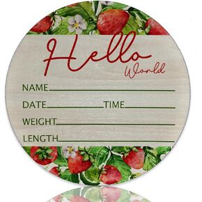 Baby Announcement Sign for Newborn Boys or Girls, Hello World Newborn Sign, Nursery Wall Decor, Baby Name Sign, Strawberry Theme Birch Wood 6 inch Circle Board Birth Stat Sign, Newborn Gifts