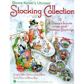 Donna Kooler's Ultimate Stocking Collection: 15 Stockings