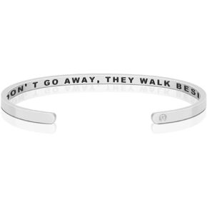MantraBand Bracelets - THOSE WE LOVE DON’T GO AWAY, THEY WALK BESIDE US EVERY DAY - Inspirational Engraved Adjustable Mantra Band Cuff Bracelet - Gifts for Women