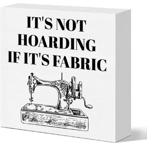 Sewing Gifts for Sewing Lovers, Crafting Gifts for Women Mom Sewers Crafter Quilter Rustic Home Sewing Room Quilting Craft Room Table Desk Decor Wooden Sign, It's Not Hoarding