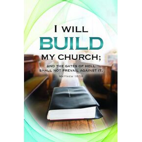 Worship Bulletin - Anniversary Bulletin - I will build my Church - 8.5" x 11" Letter-sized Bulletin - KJV Scripture - Package of 100