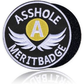 Asshole Merit Badge Morale - Tactical Velcro Patch Funny 3" Embroidered Hook and Loop Patch - Morale Patch for Patch Wall,Harness,Backpack,Hats,Lunch Bags,Dog Vests,Jackets - 1 Pc