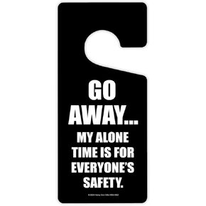Honey Dew Gifts, Go Away My Alone Time is for Everyone's Safety, Door Hangers, Door Knob Hanger, Front Door Hanger, Funny Door Sign Hanger, Bedroom Door Decor, 4 inch by 9 inch, HDG-1642