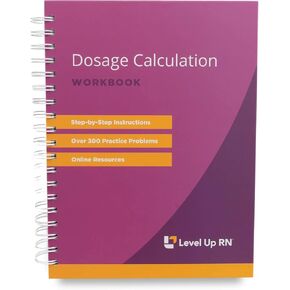 Dosage Calculation Workbook - Includes Online Digital Companion Explanation Videos and Answers - 2024 NCLEX ATI HESI Test Preparation in Kuwait