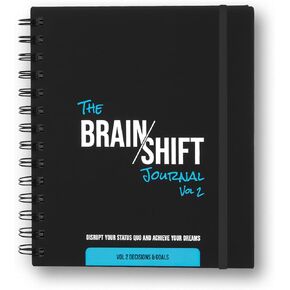 The Brain Shift Journal Volume 2 - Scientifically Proven Guided Journal for Decision Making, Goal Setting and Achieving: A 13-Week Undated Planner, Organizer, and Notebook for Personal Productivity