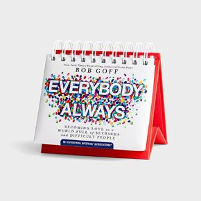 Everybody Always: Becoming Love in a World Full of Setbacks and Difficult people - An Inspirational DaySpring DayBrightener - Perpetual Calendar