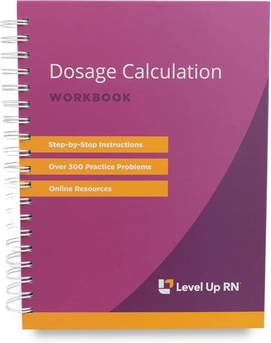 Dosage Calculation Workbook - Includes Online Digital Companion Explanation Videos and Answers - 2024 NCLEX ATI HESI Test Preparation in Saudi Arabia