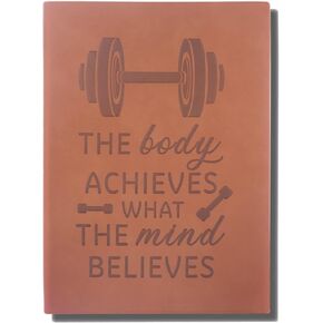 The body achieves what the mind believes Notebook Funny logbook Daily Food and Weight Loss Planner Fitness Notebook Fitness instructor's notebook (Dody)