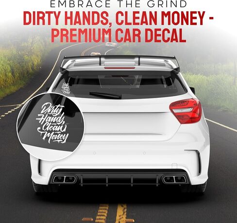 GRITKULTURE Dirty-Hands-Clean-Money Decal Sticker for Vehicle Truck Bumper Cars Window Wall Mirror Decoration (White) in Saudi Arabia