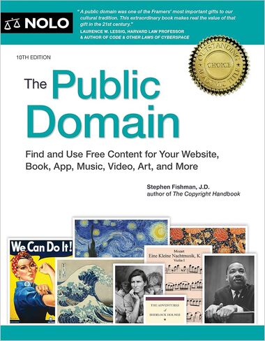 Public Domain, The: How to Find & Use Copyright-Free Writings, Music, Art & More in Saudi Arabia