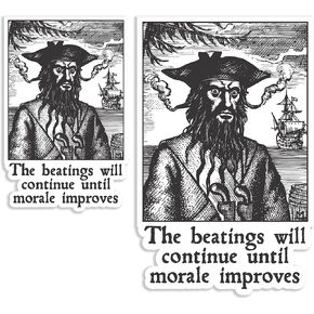 The Beatings Will Continue Until Morale Improves - Pirate Humor Sticker (2Pk) - Funny Morale Stickers - Waterproof Used for Truck, Locker, Laptop, Water Bottle, Notebook