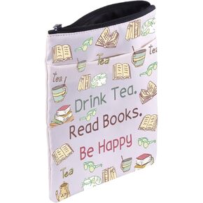 LQRI Tea Lover Gifts Book Lover Gifts Drink Tea Read Books Be Happy Book Sleeve with Zipper Book Covers for Paperbacks Bookish Gift (book tea book sleeve)