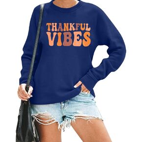 MAXIMGR Thanksgiving Sweatshirts for Women Thankful Vibes Sweatshirt Funny Grateful Blessed Fall Long Sleeve Pullover Tops