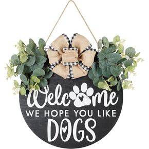 Welcome We Hope You Like Dogs Farmhouse Door Sign for Front Door Porch Decor Φ30cm Round Wooden with Eucalyptus Leaves Hanging Housewarming Home Decor for Dogs Lovers Gift (White)