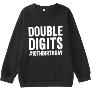 10th Birthday Outfits Boy Girl Double Digits Sweatshirt Ten Years Old Pullover Tops Long Sleeve Shirts Fall Clothes