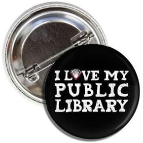 I Love (Heart) My Public Library Collectible 1.5" Pinback Button