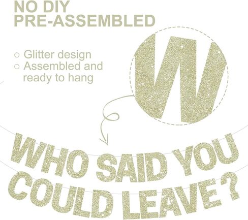 BEISHIDA Black Who Said You Could Leave Banner,Pre-Strung Glitter retirement party decorations,going away party Sign Garland, Farewell Party Supplies, graduation banner (No DIY） in Saudi Arabia