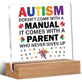 Autism Parents Gift Autism Decor Autism Doesn't Come with a Manual Clear Desk Decorative Sign Autistic Acrylic Sign With Wooden Stand for Desk Table Shelf