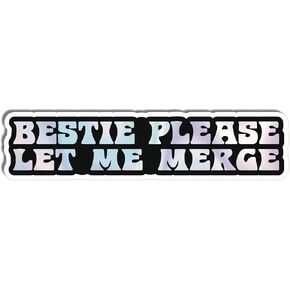 | Bestie Please Let Me Merge Bumper Sticker (2 Pcs) - Our Cute Bumper Sticker That Lets You Merge with Ease - Durable Material - for Cars, Trucks, Helmets (Unicorn)
