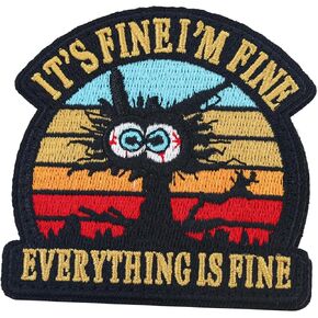 It's Fine I'm Fine Everything is Fine Embroidered Patch, Cute Animal Meme Patch, Morale Patch with Hook Fastener Backing, Funny Applique Humor Patch Military for Backpack, Vest, Helmet, Hat, Bag