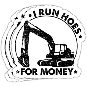 (3Pcs) I Run Hoes for Money Sticker Funny Excavator Construction Equipment Sticker Heavy Equipment Worker Sticker Hard Hat Sticker Gift Decoration Graphic Luggage Bumper- 3x4 Inch