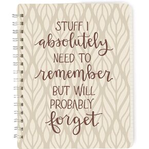 Primitives by Kathy Stuff I Absolutely Need To Remember But Will Probably Forget Spiral Notebook