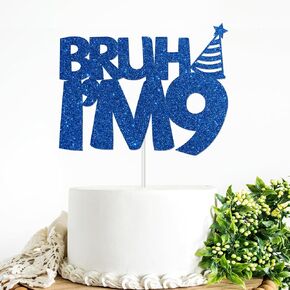 Bruh I'm 9 Cake Topper Blue Glitter 9th Birthday Party Cake Decor for Kids Boys Happy 9th Birthday Party Sign Funny Nine Years Old Birthday Party Decoration Supplies