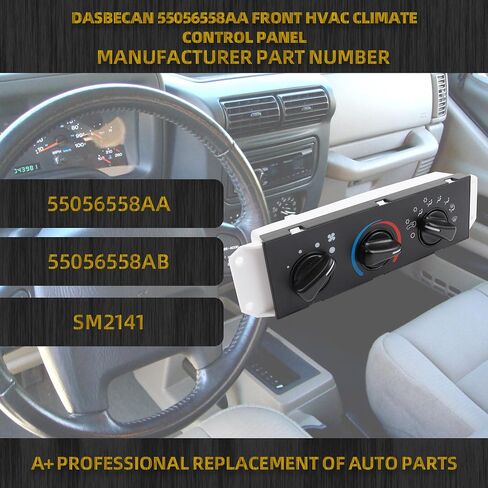 Dasbecan 55056558AA وحدة التحكم في المناخ HVAC لوحة مفاتيح التحكم في تكييف الهواء والسخان متوافقة مع Jeep Wrangler TJ 2005-2006 يستبدل # 55056558AB SM2141 in Saudi Arabia