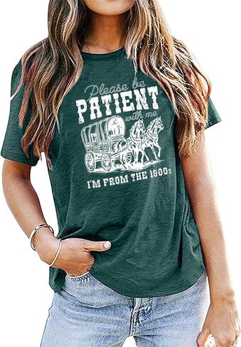 Women Please Be Patient with Me I'm from The 1900s Shirt Funny Vintage 1900s Graphic Tee 90s Country Shirts Top in Saudi Arabia