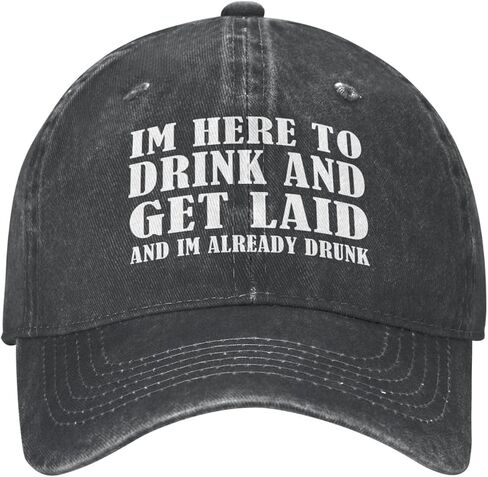 I'm Here to Drink and Get Laid and Im Already Drunk Hat Vintage Washed Cap Men Women in Saudi Arabia