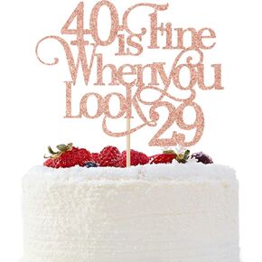 40 is Fine When You Look 29 Cake Topper - Funny 40th Birthday Cake Topper - 40 and Fabulous, Happy 40th Birthday Party Decorations, Rose Gold Glitter