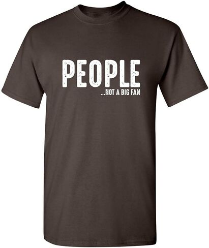 People Not A Fan About Me Graphic Novelty Sarcastic Funny T Shirt in Saudi Arabia