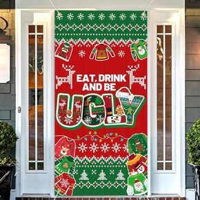 Ugly Sweater Party Decorations Door Cover, 6x2.9 Ft Eat Drink And Be Ugly Door Banner, Red Green Ugly Sweater Decorations, Christmas Door Decorations Outdoor Indoor for Ugly Sweater Party Supplies