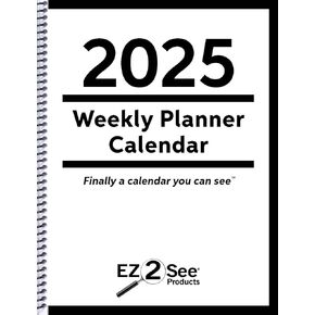 2025 EZ2See® Weekly Planner Calendar - Daily Plan Organizer with Large Black Print, Numbers, Borders - High Contrast Appointment Book with Huge Space for Notes, Bold Lines