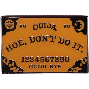 Ouija Board Hoe Don't Do It Halloween Ghost 1.25" Lapel Enamel Pin
