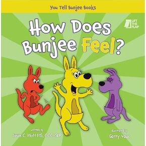 How Does Bunjee Feel? (You Tell Bunjee Books)