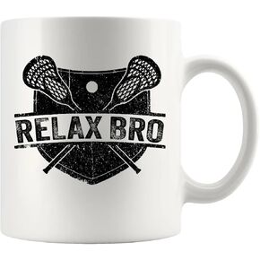 Relax Bro Lacrosse Player Gifts Coach Team Mates Trainer Instructor Lacrosse Lover Dad Boyfriend Husband From Wife Girlfriend Ceramic Mug 11 oz White