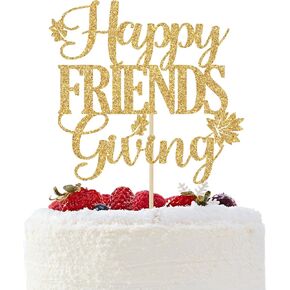 Happy Friends Giving Cake Topper, Happy Thanksgiving Cake Decorations, Thankful Grateful Blessed, Thanksgiving Autumn Festival Friendsgiving Party Decorations Gold Glitter